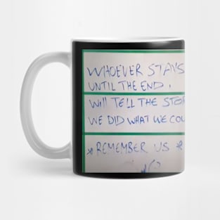 We Did What We Could Remember Us Mug